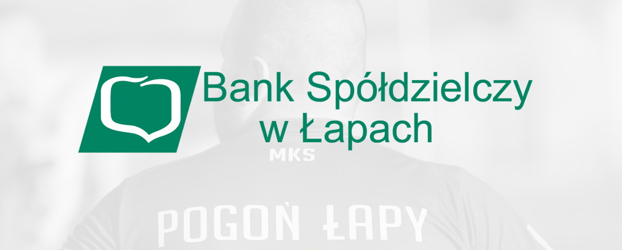 Bank Spółdzielczy w Łapach gra dalej z nami!